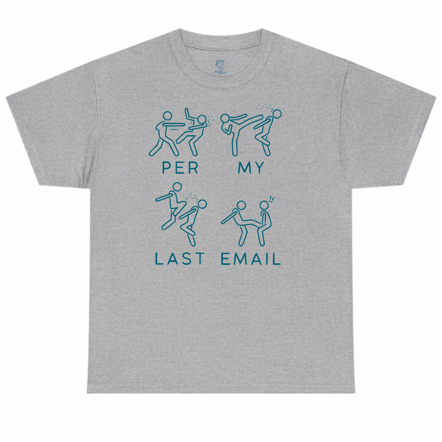 Per My Last Email Tshirt