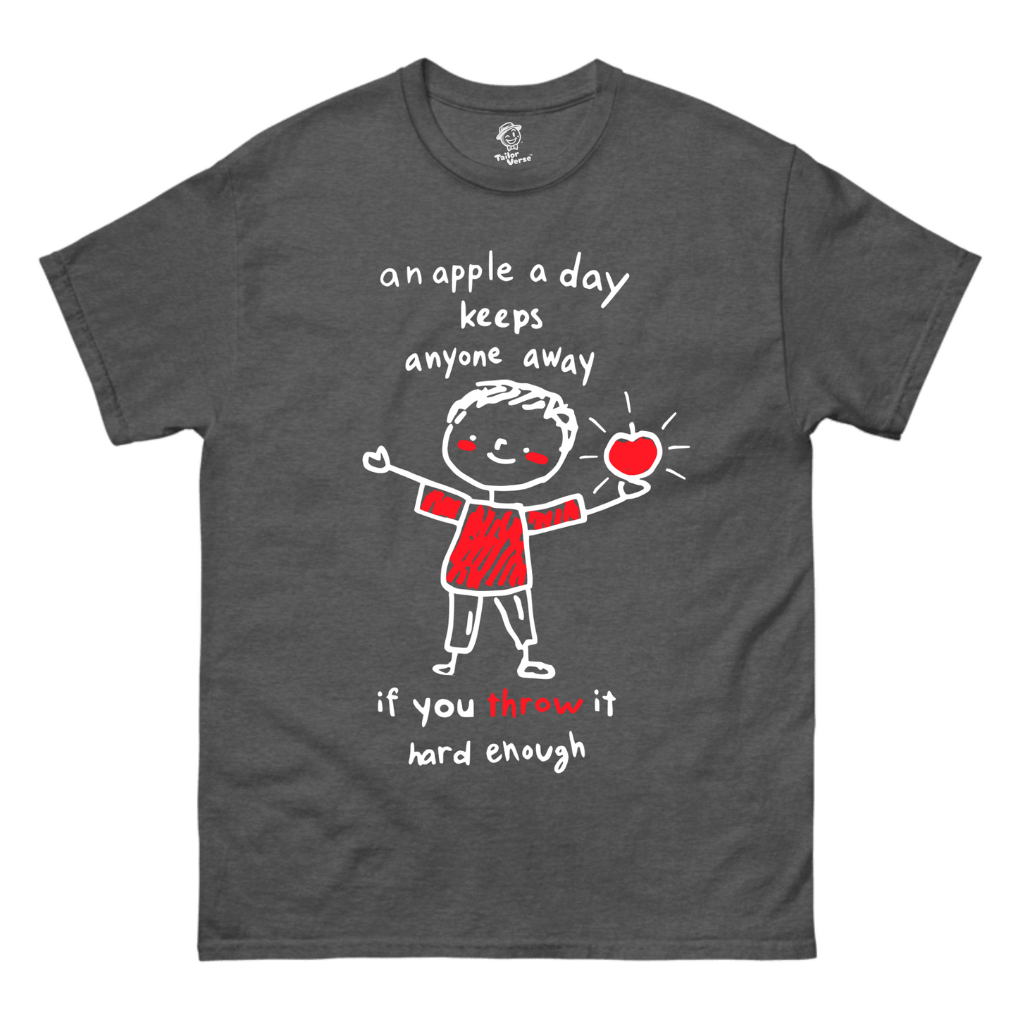 An Apple A Day Keeps Anyone Away - Tshirt