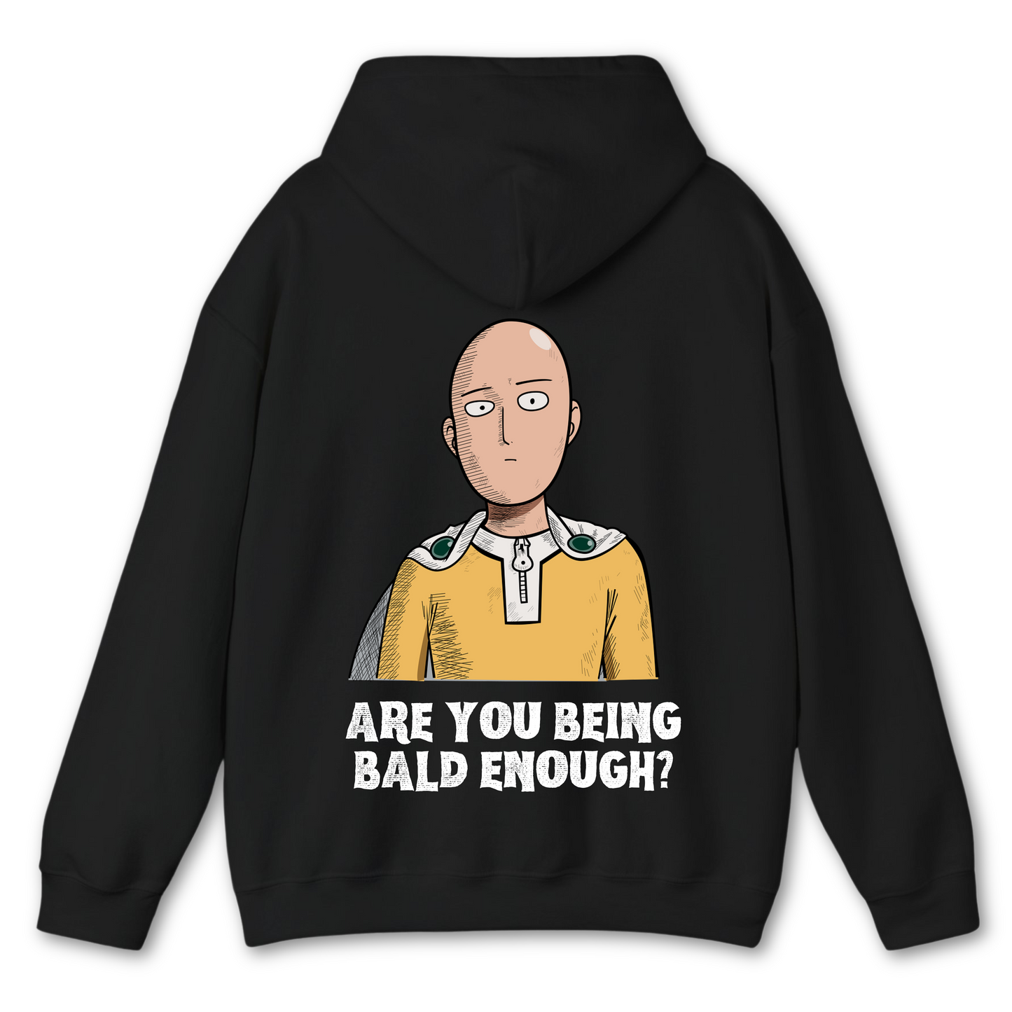 Are You Being Bald Enough? - Saitama Hoodie
