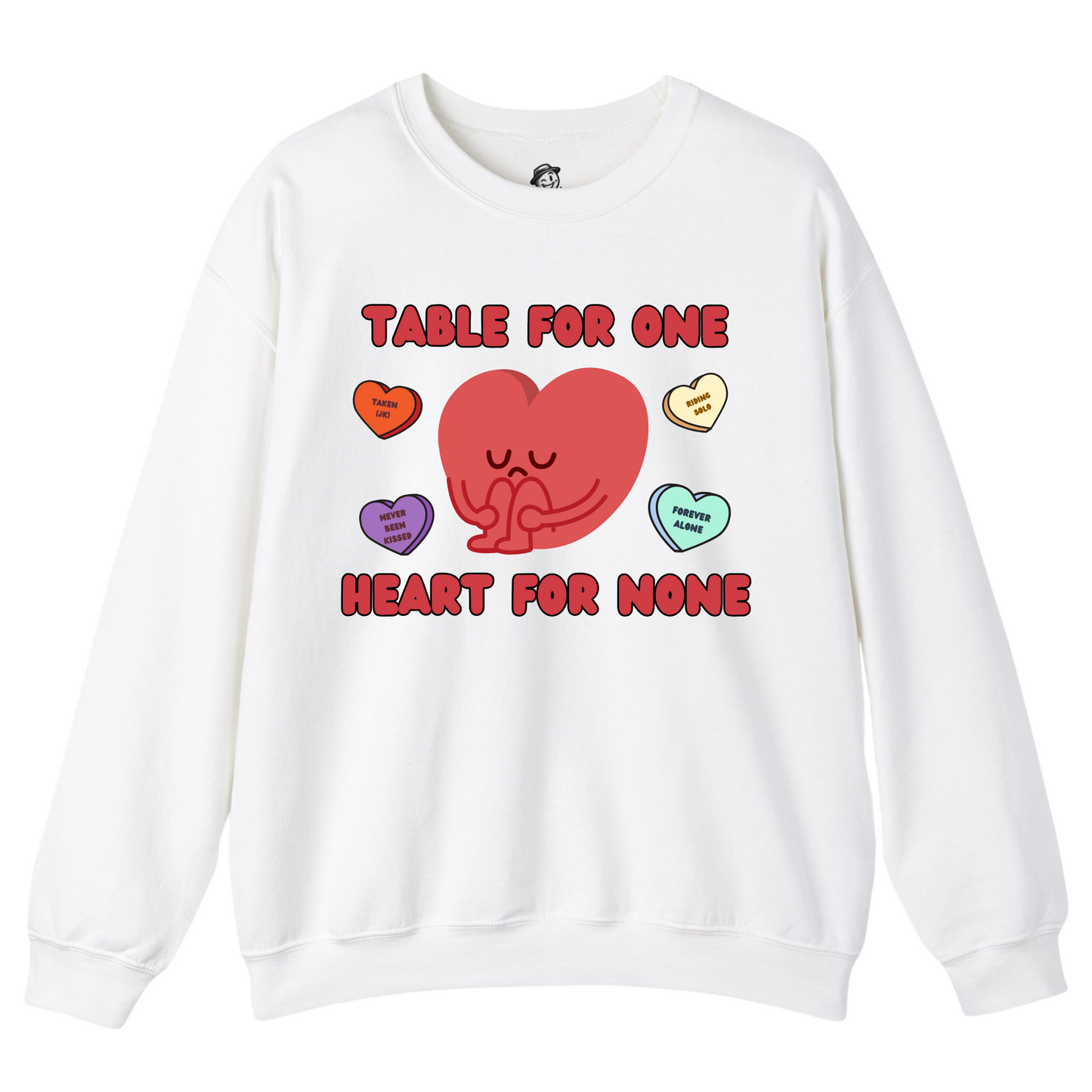 Table For One Heart For Noone - Sweatshirt