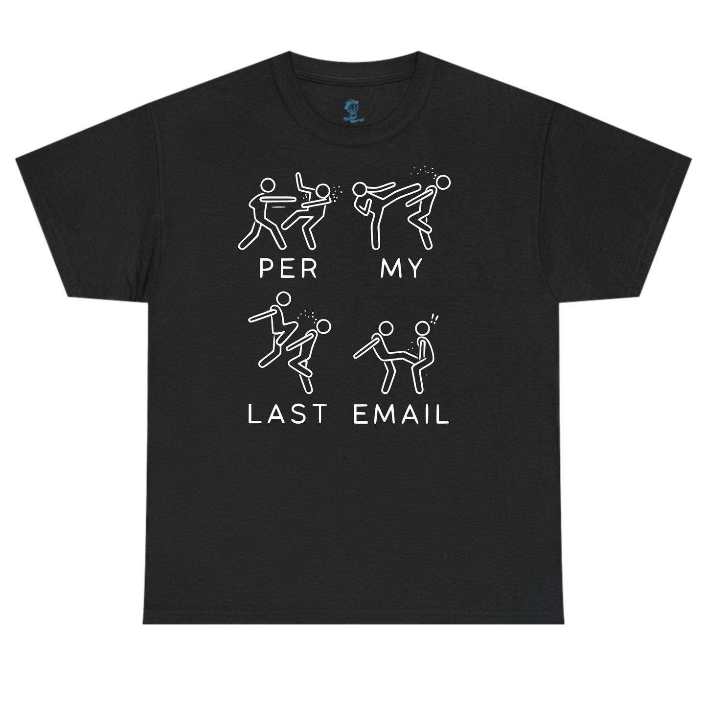 Per My Last Email Tshirt