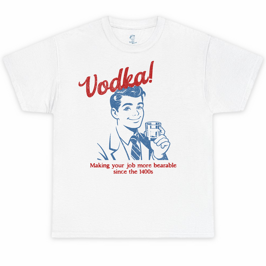 Vodka! Work Tshirt
