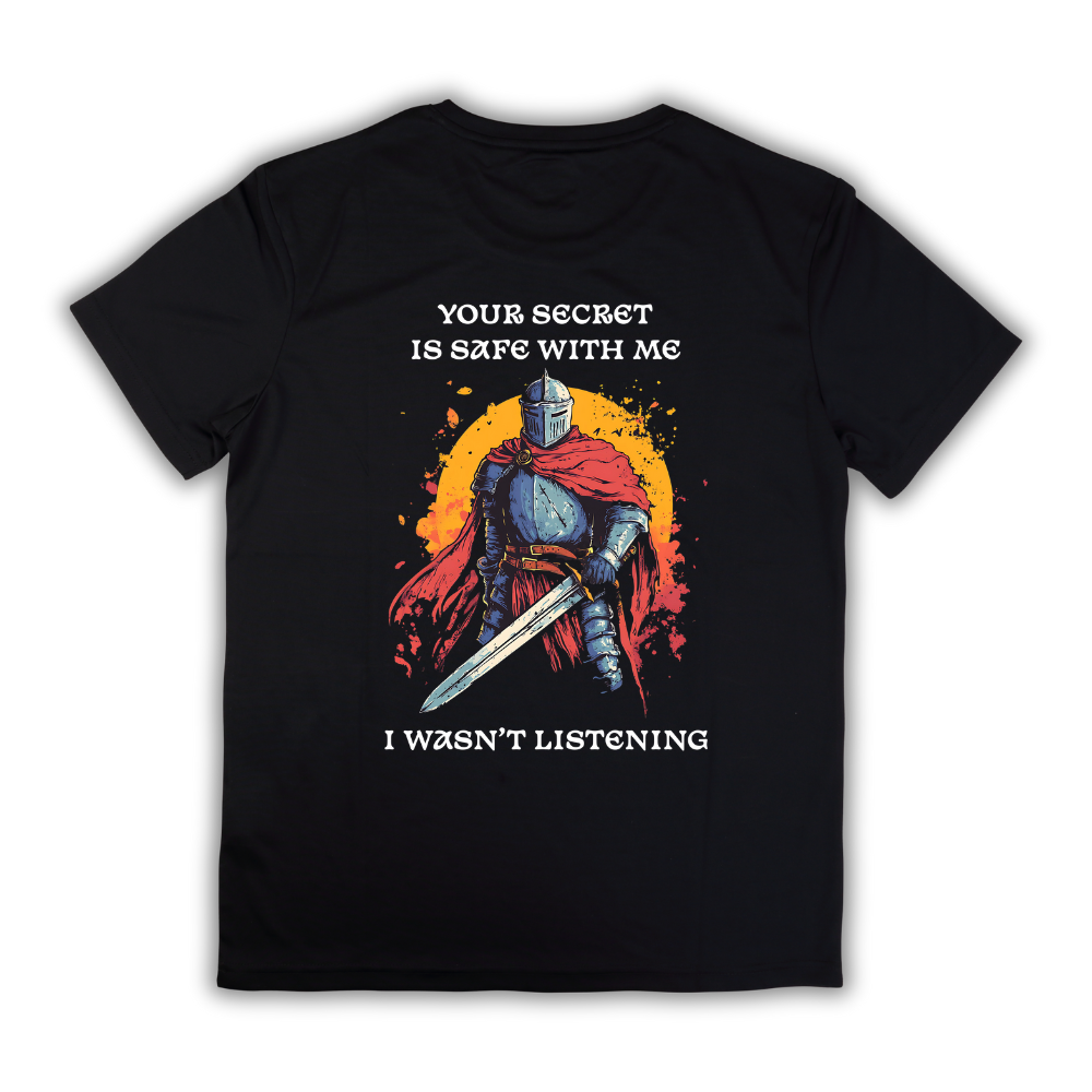 Your Secret Is Safe With Me Tshirt - Black