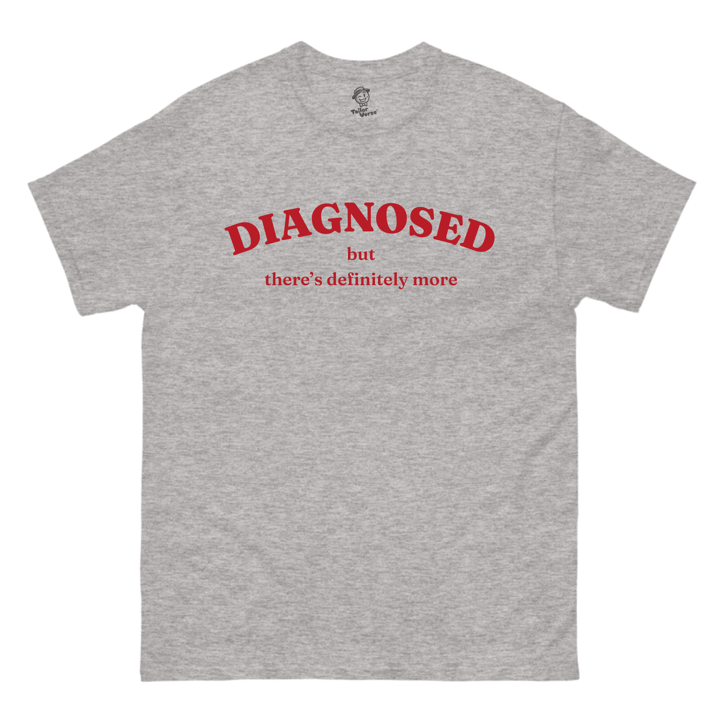 Diagnosed - Tshirt