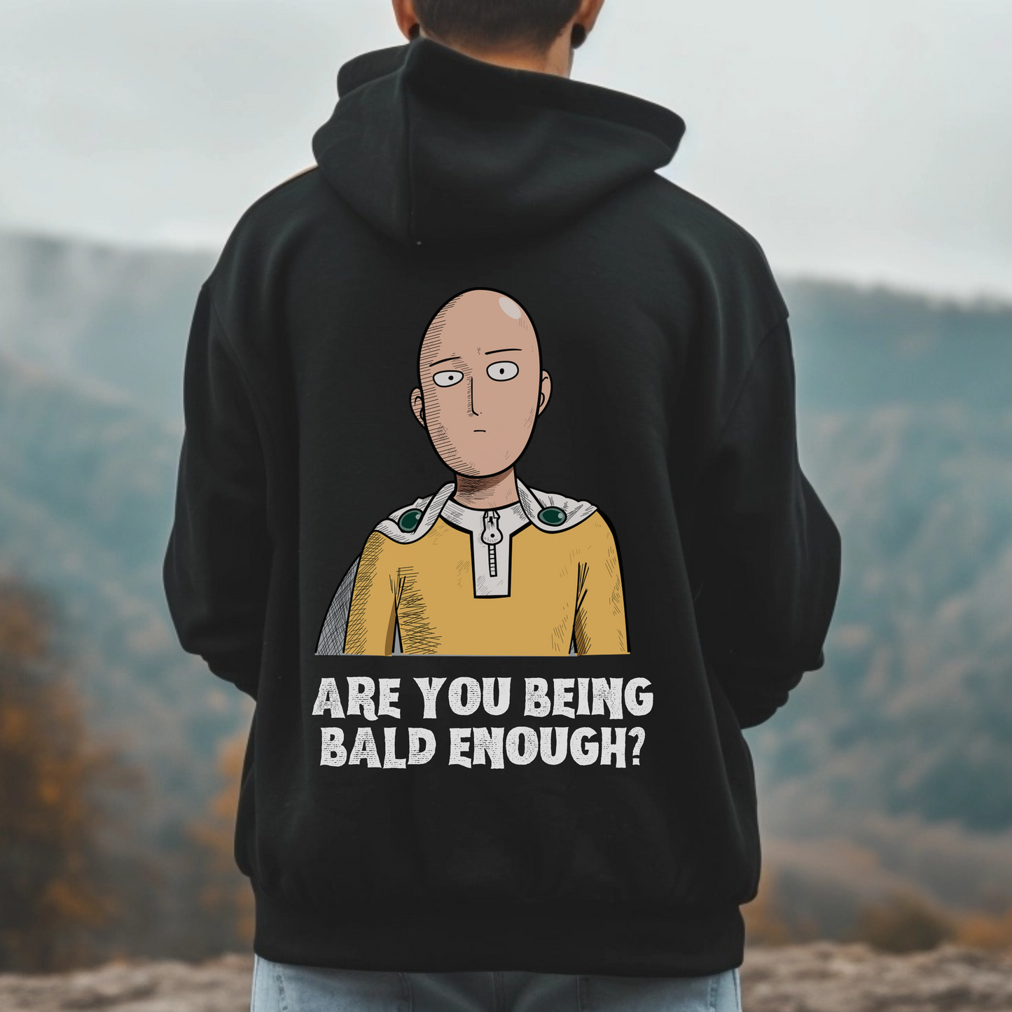 Are You Being Bald Enough? - Saitama Hoodie