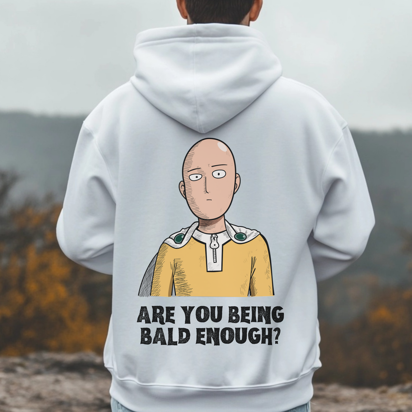 Are You Being Bald Enough? - Saitama Hoodie