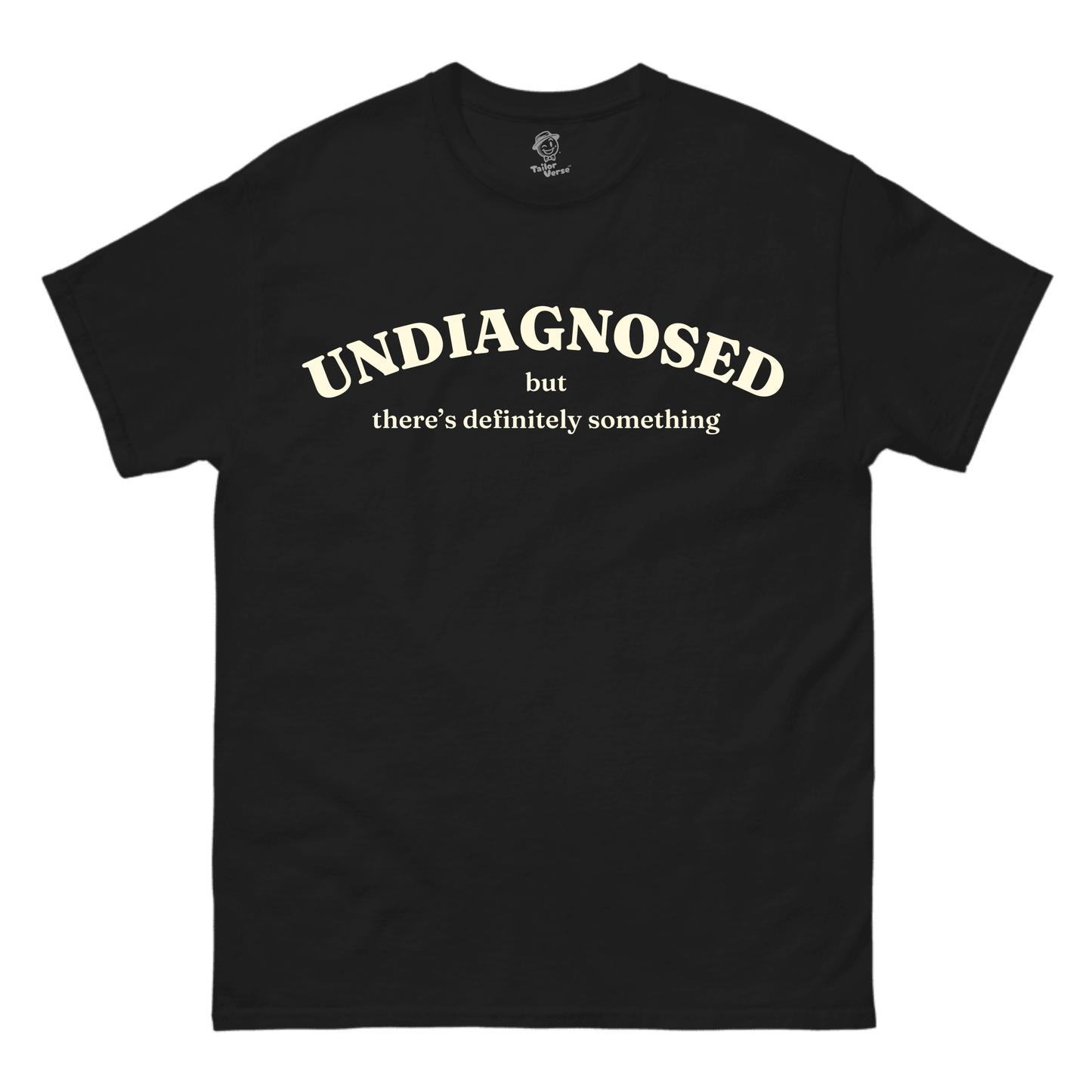 Undiagnosed - Tshirt