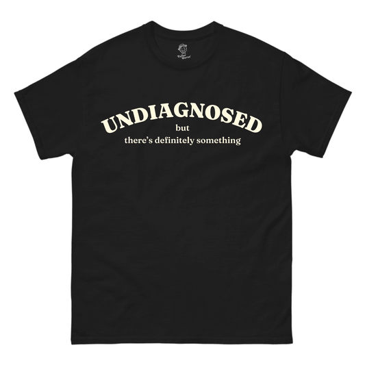 Undiagnosed - Tshirt