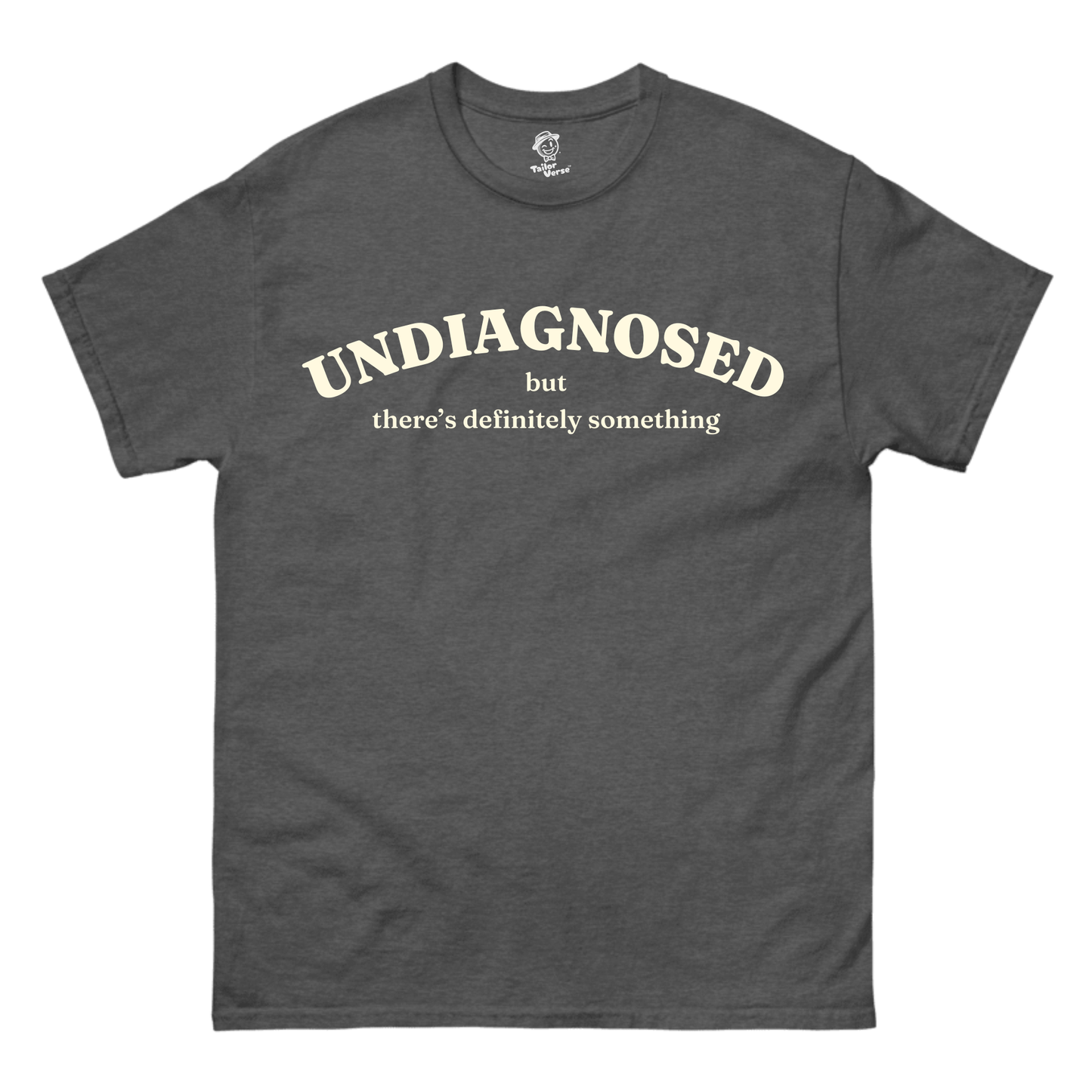 Undiagnosed - Tshirt