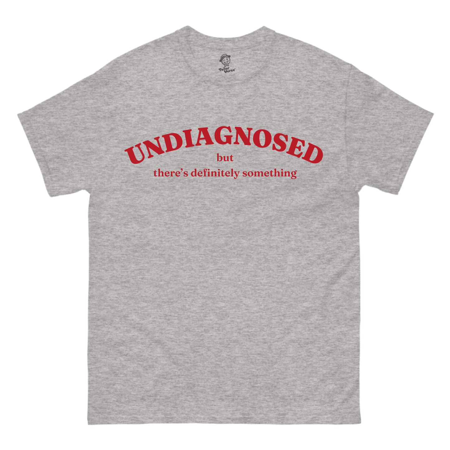 Undiagnosed - Tshirt